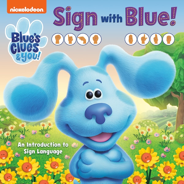 Sign with Blue (Blue's Clues & You) by Random House, Board Book | Indigo Chapters