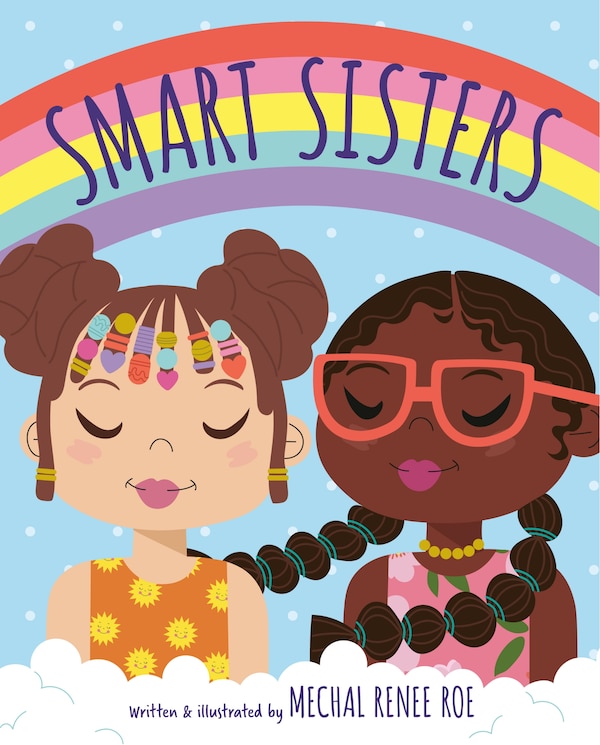 Smart Sisters by Mechal Renee Roe, Reinforced Library Binding | Indigo Chapters