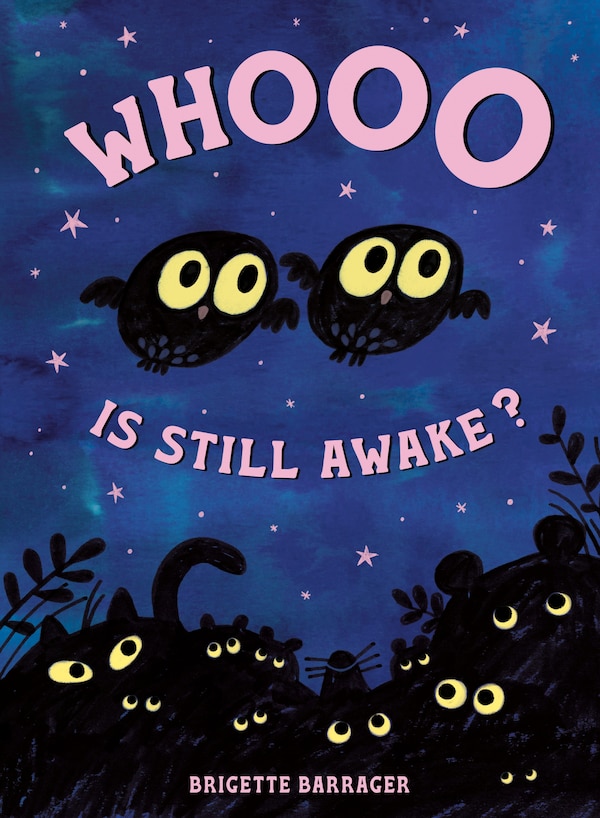 Whooo Is Still Awake? by Brigette Barrager, Reinforced Library Binding | Indigo Chapters