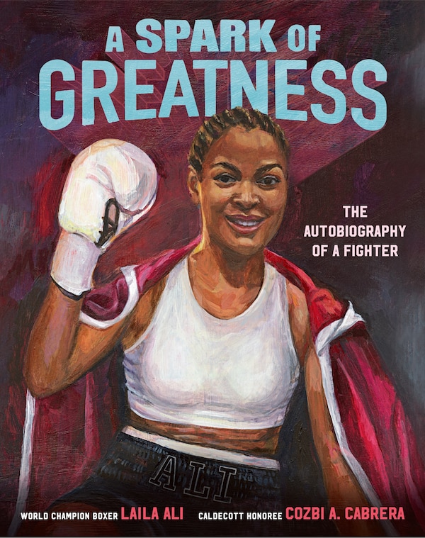 A Spark of Greatness by Laila Ali, Reinforced Library Binding | Indigo Chapters