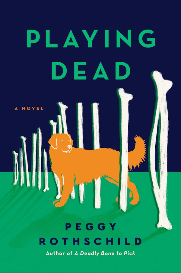 Playing Dead by Peggy Rothschild, Hardcover | Indigo Chapters