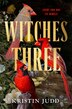 Witches Three by Kristin Judd, Hardcover | Indigo Chapters