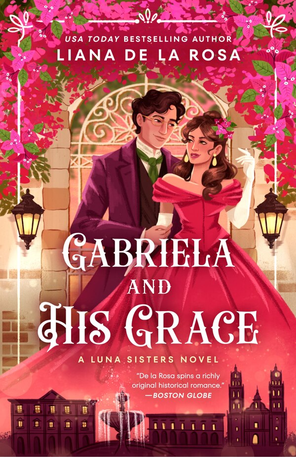 Gabriela and His Grace by Liana De la Rosa, Paperback | Indigo Chapters