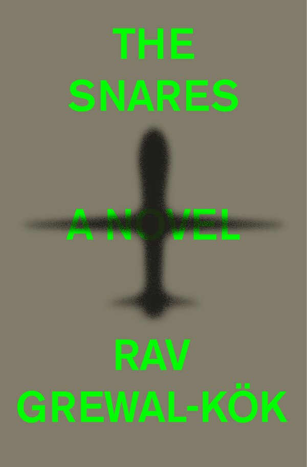 The Snares by Rav Grewal-Kök, Hardcover | Indigo Chapters