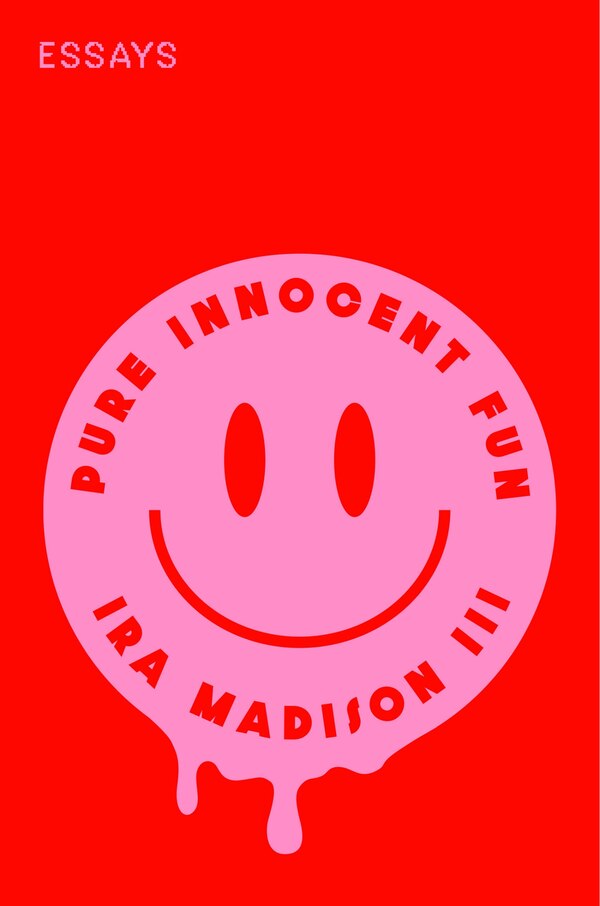 Pure Innocent Fun by Ira Madison, Hardcover | Indigo Chapters