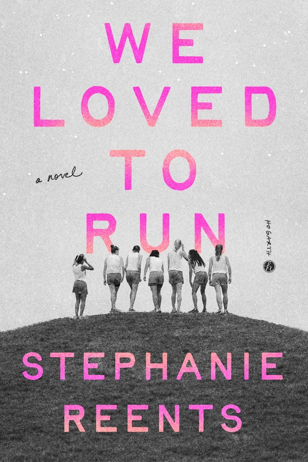 We Loved to Run by Stephanie Reents, Hardcover | Indigo Chapters