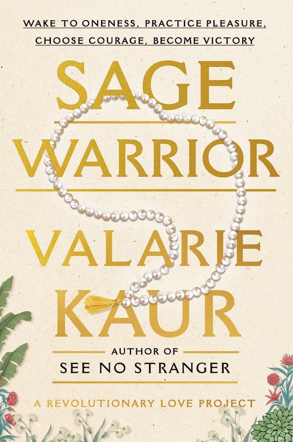 Sage Warrior by Valarie Kaur, Paperback | Indigo Chapters