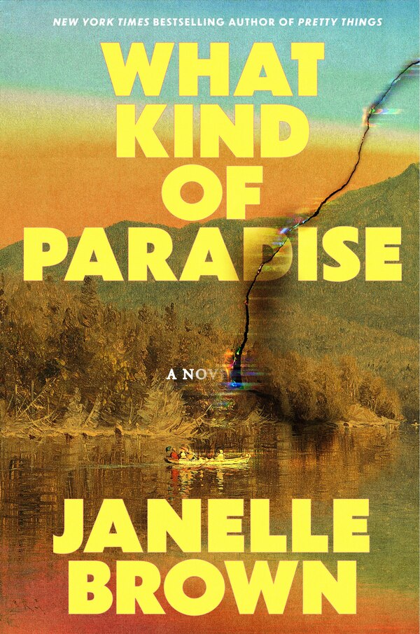 What Kind of Paradise by Janelle Brown, Hardcover | Indigo Chapters