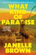 What Kind of Paradise by Janelle Brown, Paperback | Indigo Chapters