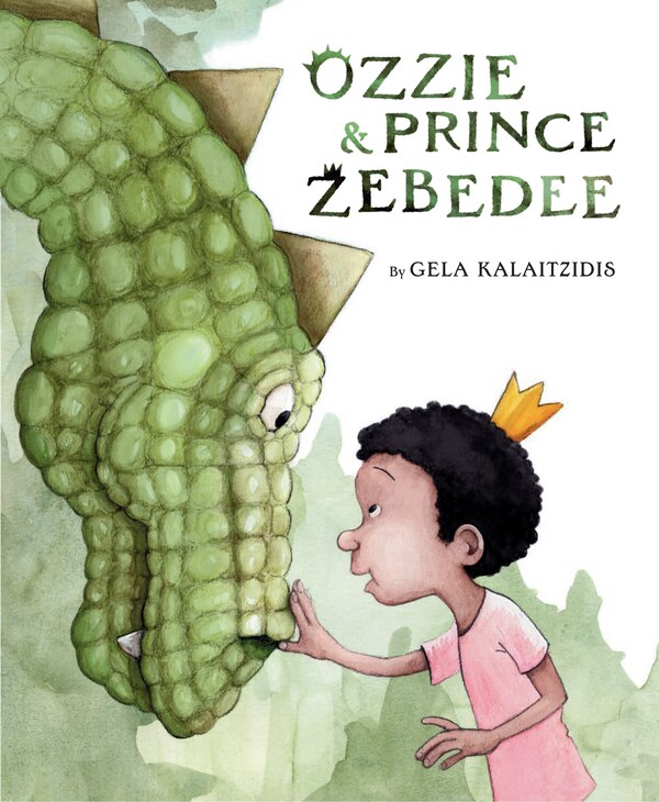 Ozzie & Prince Zebedee by Gela Kalaitzidis, Picture Books | Indigo Chapters