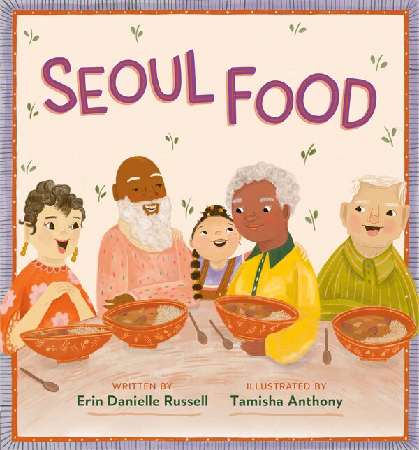 Seoul Food by Erin Danielle Russell, Picture Books | Indigo Chapters