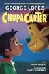 Chupacarter by George Lopez, Hardcover | Indigo Chapters