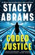 Coded Justice by Stacey Abrams, Paperback | Indigo Chapters