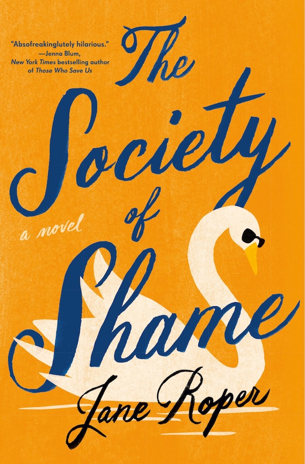 The Society of Shame by Jane Roper, Hardcover | Indigo Chapters