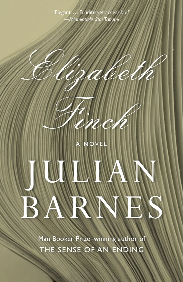 Elizabeth Finch by JULIAN BARNES, Paperback | Indigo Chapters