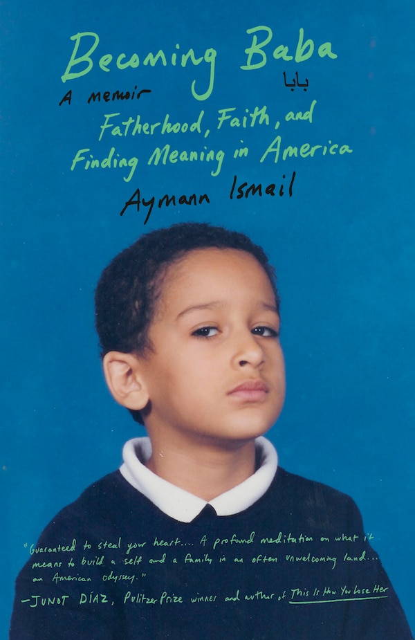 Becoming Baba by Aymann Ismail, Paperback | Indigo Chapters