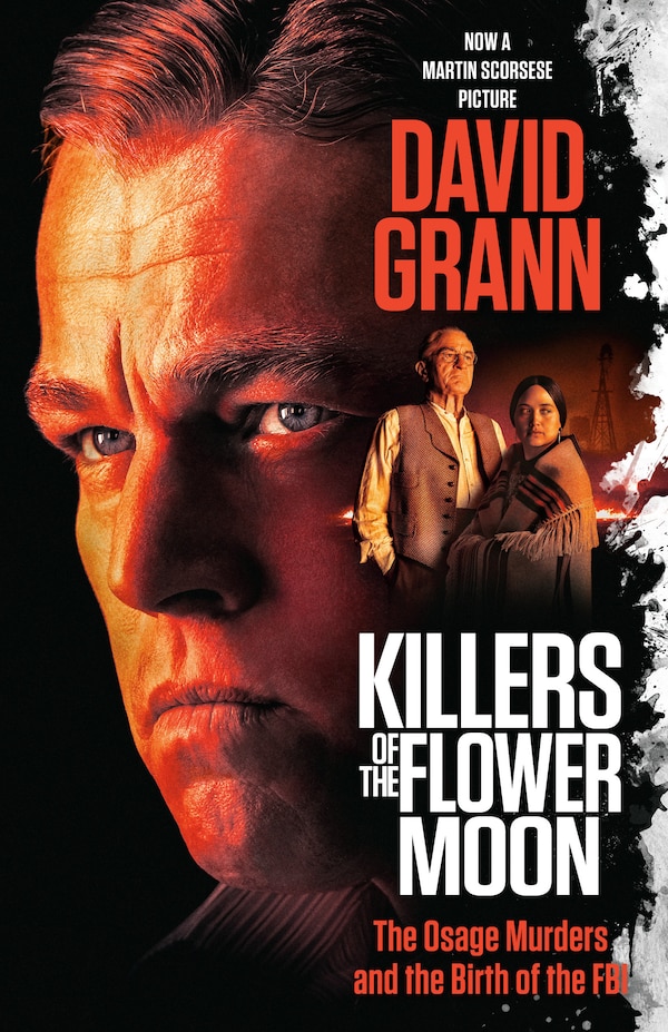 Killers of the Flower Moon (Movie Tie-in Edition) by David Grann, Paperback | Indigo Chapters