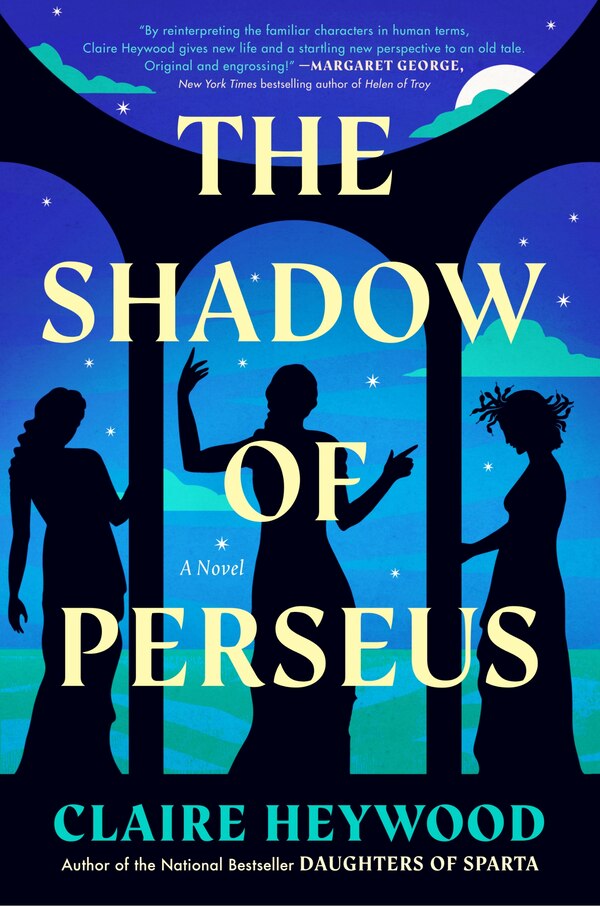 The Shadow Of Perseus by Claire Heywood, Hardcover | Indigo Chapters