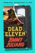 Dead Eleven by Jimmy Juliano, Hardcover | Indigo Chapters