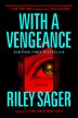 With a Vengeance by Riley Sager, Paperback | Indigo Chapters
