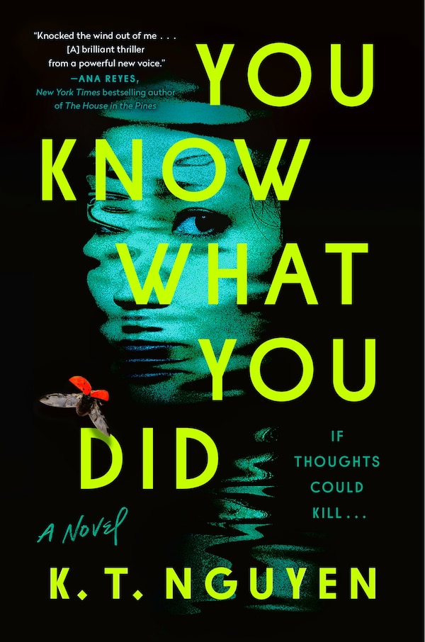 You Know What You Did by K. T. Nguyen, Paperback | Indigo Chapters