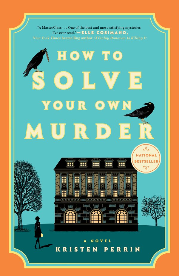 How to Solve Your Own Murder by Kristen Perrin, Paperback | Indigo Chapters