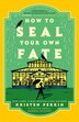 How to Seal Your Own Fate by Kristen Perrin, Paperback | Indigo Chapters