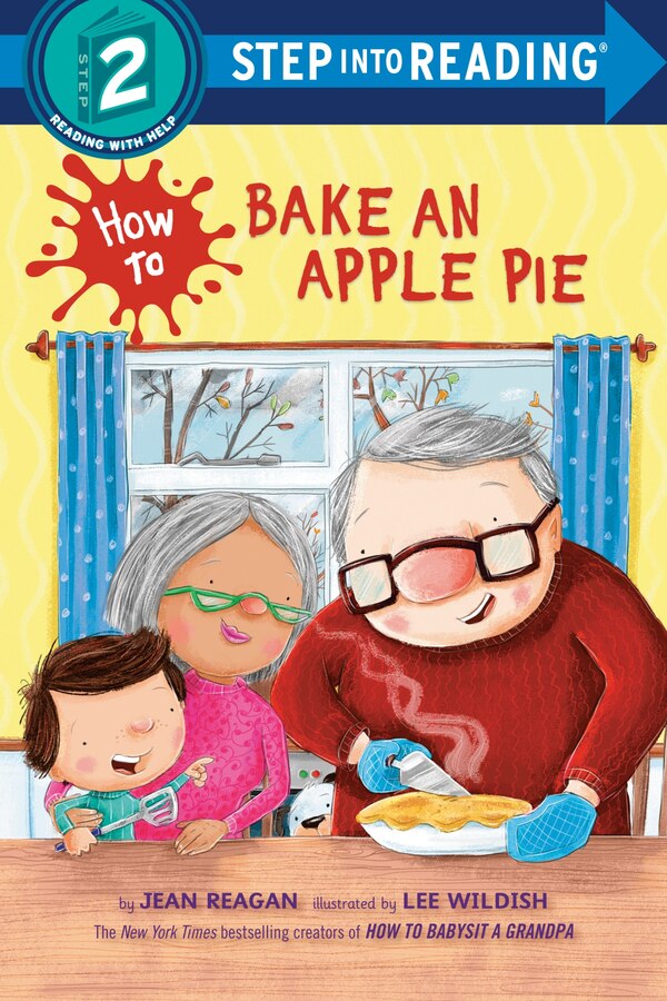 How To Bake An Apple Pie by Jean Reagan, Reinforced Library Binding | Indigo Chapters