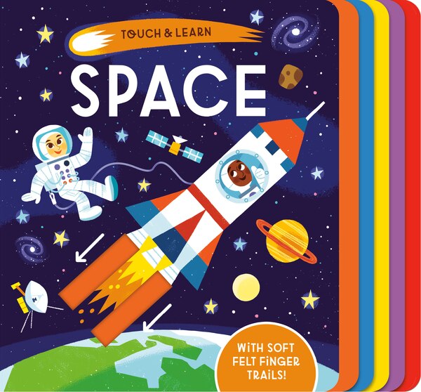 Touch & Learn: Space by Becky Davies, Board Book | Indigo Chapters