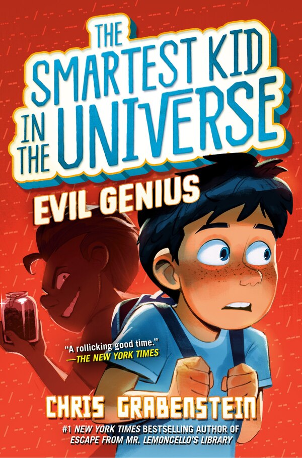 Evil Genius: The Smartest Kid in the Universe Book 3 by Chris Grabenstein, Hardcover | Indigo Chapters