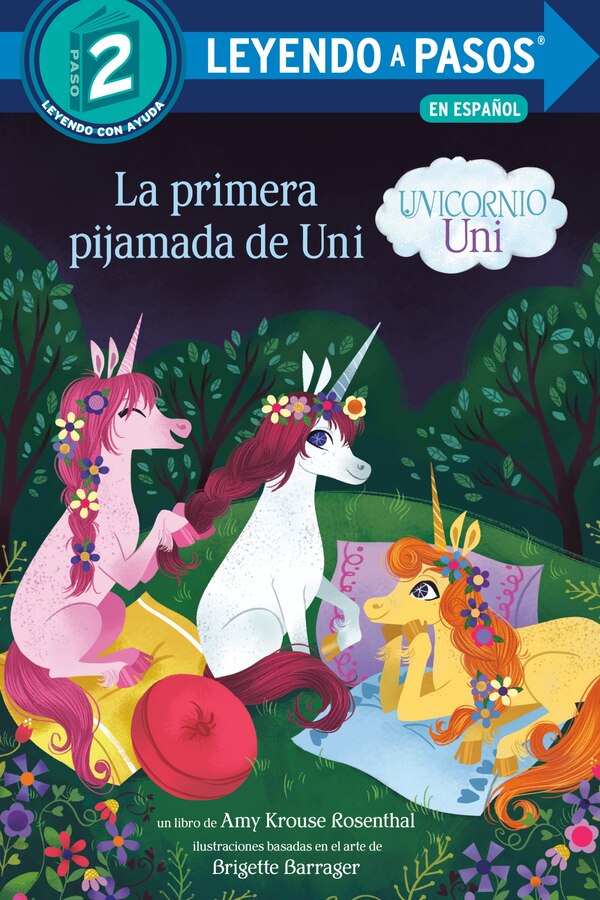 La Primera Pijamada De Uni (unicornio Uni)(uni The Unicorn Uni's First Sleepover Spanish Edition) by Amy Krouse Rosenthal | Indigo Chapters