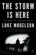 The Storm Is Here by Luke Mogelson, Paperback | Indigo Chapters
