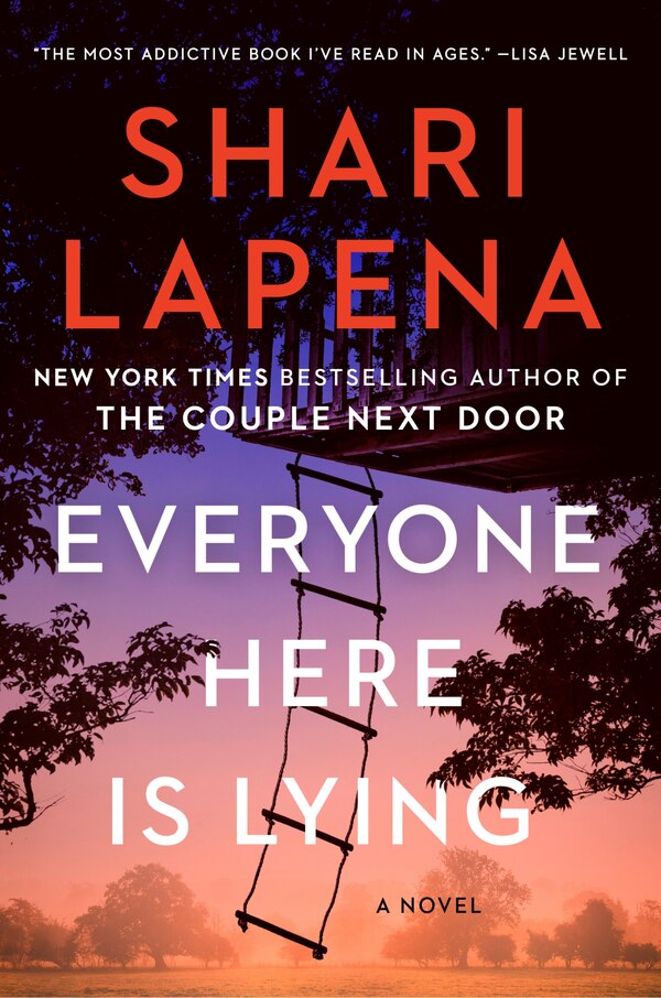 Everyone Here Is Lying by Shari Lapena, Hardcover | Indigo Chapters