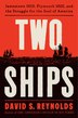 Two Ships by David S. Reynolds, Hardcover | Indigo Chapters