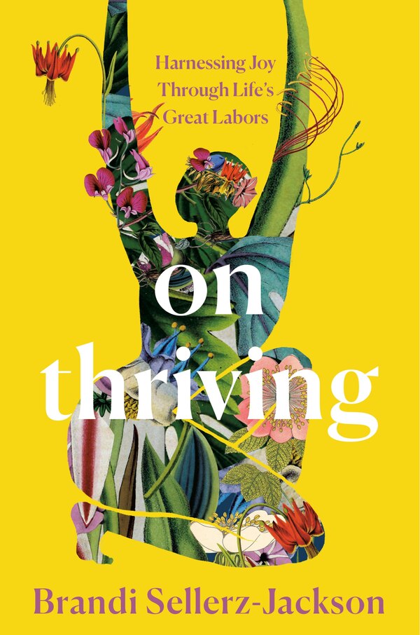 On Thriving by Brandi Sellerz-Jackson, Hardcover | Indigo Chapters