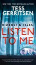 Rizzoli & Isles: Listen to Me by TESS GERRITSEN, Paperback | Indigo Chapters