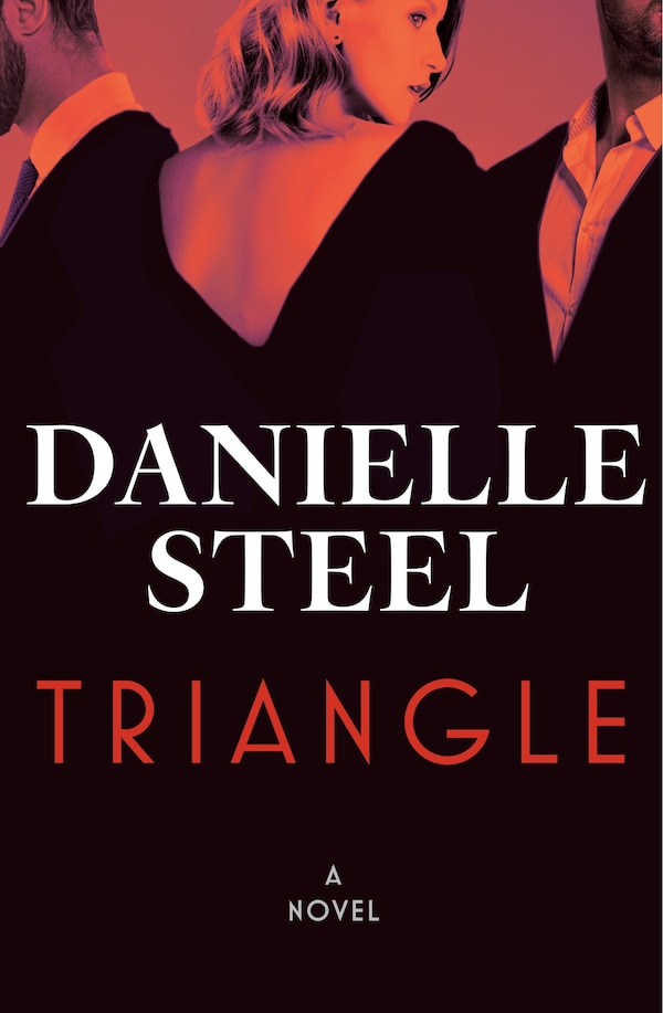 Triangle by DANIELLE STEEL, Hardcover | Indigo Chapters