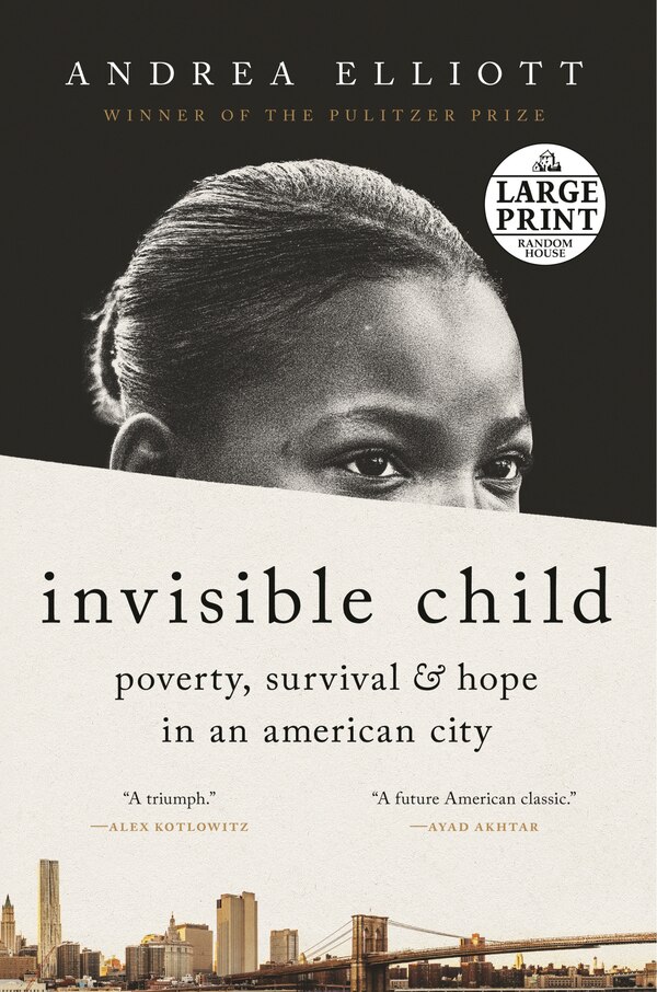 Invisible Child by Andrea Elliott, Paperback | Indigo Chapters