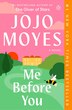 Me Before You by Jojo Moyes, Paperback | Indigo Chapters