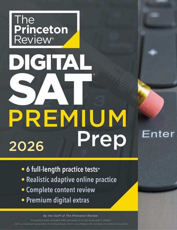 Princeton Review Digital SAT Premium Prep 2026 by The Princeton The Princeton Review, Paperback | Indigo Chapters