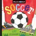 Hello World Soccer by Jill Mcdonald, Board Book | Indigo Chapters