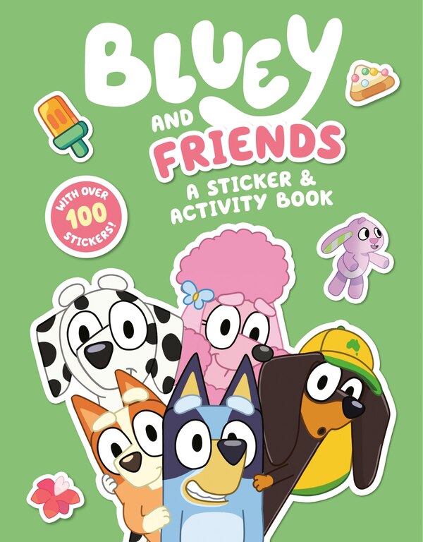 Bluey and Friends: A Sticker & Activity Book by Penguin Young Readers Licenses, Paperback | Indigo Chapters