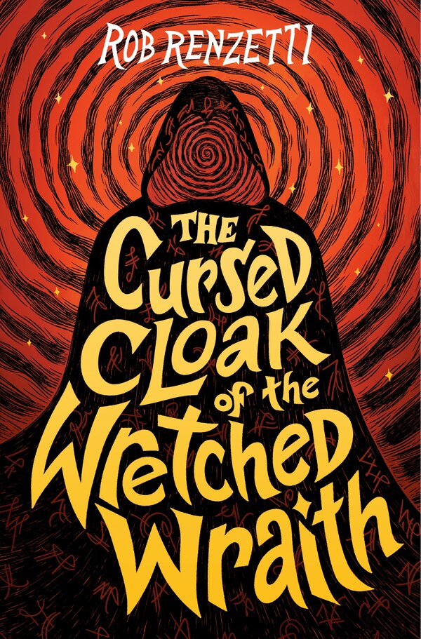 The Cursed Cloak of the Wretched Wraith #3 by Rob Renzetti, Reinforced Library Binding | Indigo Chapters