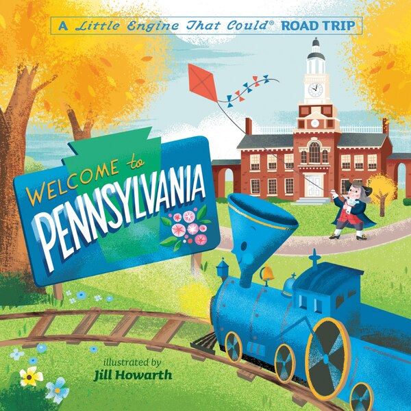 Welcome To Pennsylvania: A Little Engine That Could Road Trip by Watty Piper, Board Book | Indigo Chapters