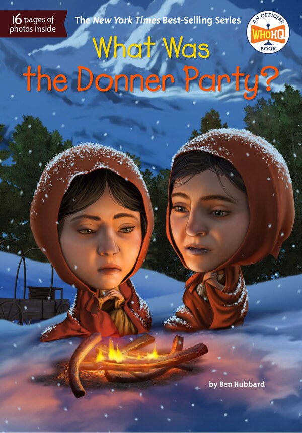 What Was the Donner Party? by Ben Hubbard, Paperback | Indigo Chapters