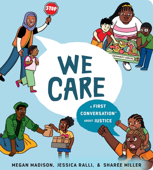 We Care: A First Conversation About Justice by Megan Madison, Board Book | Indigo Chapters