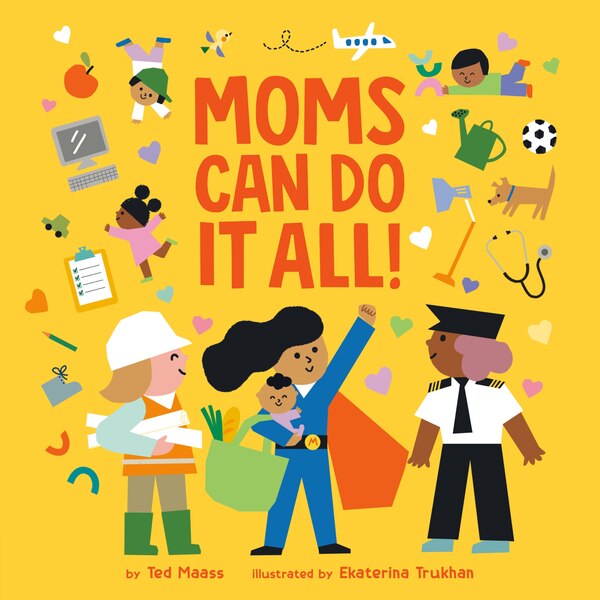 Moms Can Do It All by Ted Maass, Board Book | Indigo Chapters