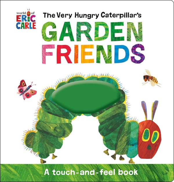 The Very Hungry Caterpillar's Garden Friends by Eric Carle, Children's Cloth Book | Indigo Chapters