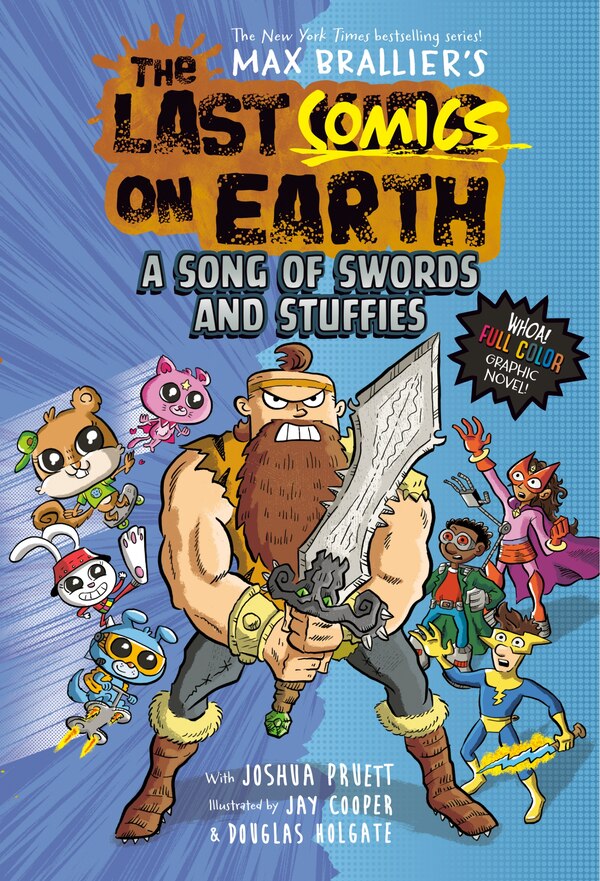 The Last Comics on Earth: A Song of Swords and Stuffies by Max Brallier, Paper over Board | Indigo Chapters