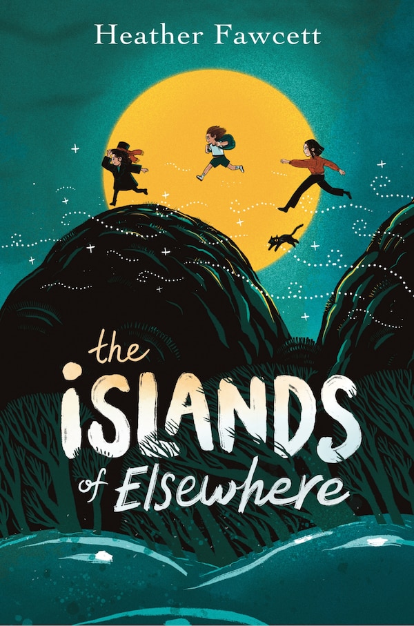 The Islands of Elsewhere by Heather Fawcett, Hardcover | Indigo Chapters